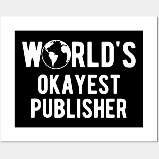 Published - World's okayest publisher Posters and Art